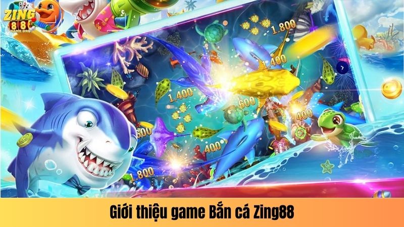 Giới thiệu game Bắn cá Zing88