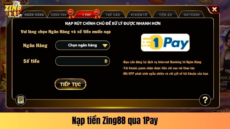 Nạp tiền Zing88 qua 1Pay