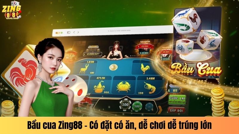 Bầu cua Zing88 - Có đặt có ăn, dễ chơi dễ trúng lớn