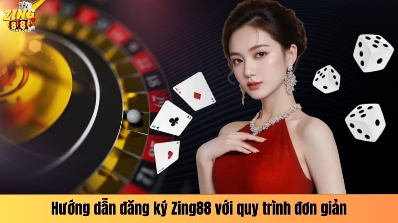 Hướng dẫn đăng ký Zing88 với quy trình đơn giản