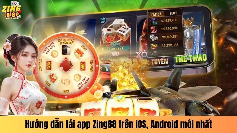 Hướng dẫn tải app Zing88 trên iOS, Android mới nhất