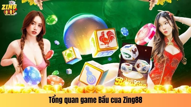 Tổng quan game Bầu cua Zing88